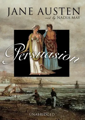 Persuasion Audio CD  Unabridged, July 1, 2006