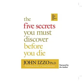 The Five Secrets You Must Discover Before You Die Audio CD  Unabridged, January 8, 2008