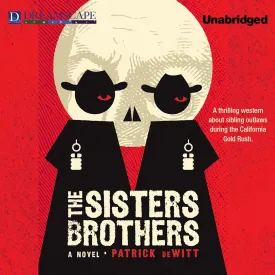 The Sisters Brothers Audio CD  Unabridged, April 26, 2011