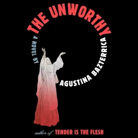 The Unworthy: A Novel Audio CD  Unabridged, March 4, 2025
